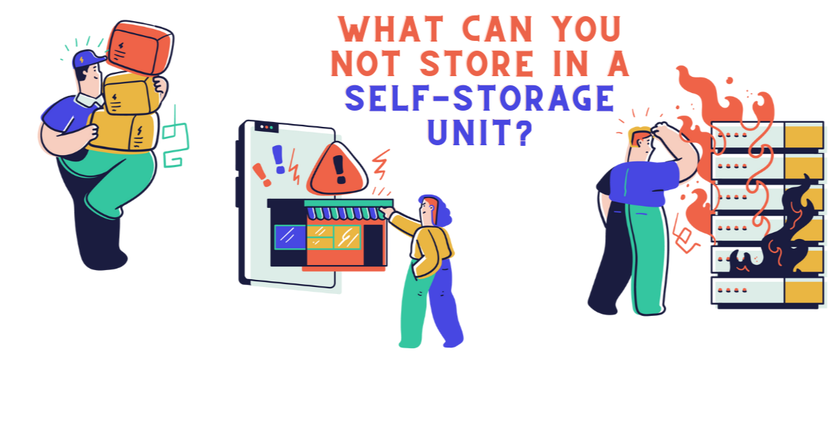 A List of Things Not To Store in a Self-Storage Unit